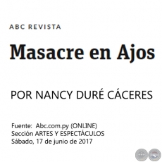 MASACRE EN AJOS - POR NANCY DURÉ CÁCERES, ABC COLOR - Sábado, 17 de junio de 2017